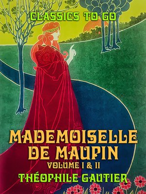 cover image of Mademoiselle de Maupin Volume I & II